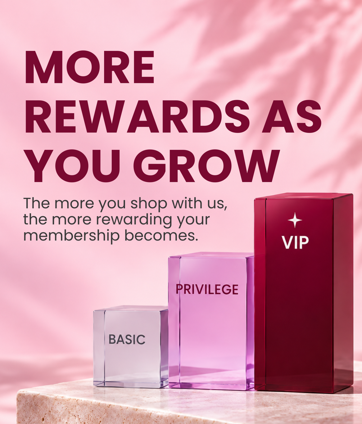 More rewards as you grow